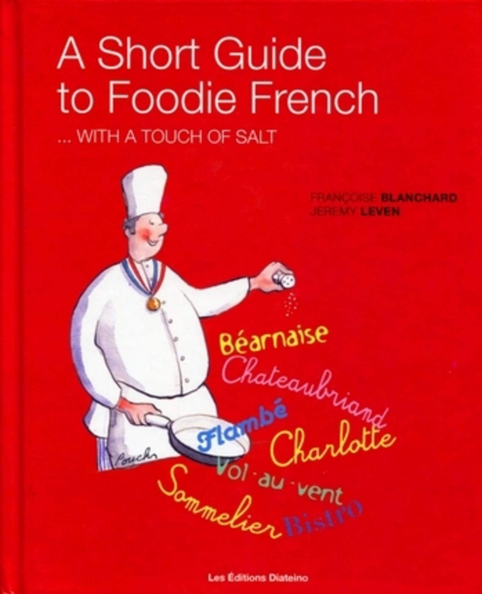 A short guide to foodie french: With a Touch of Salt Books