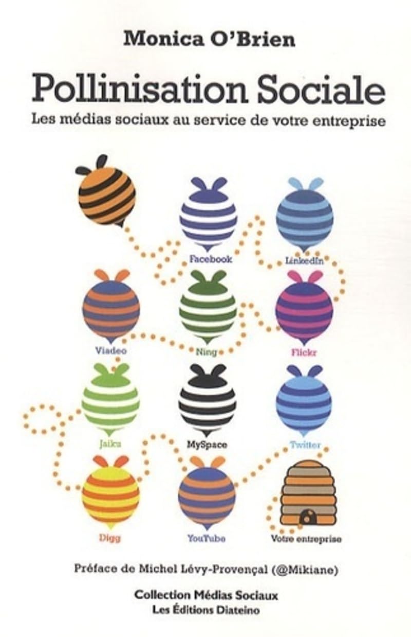 Pollinisation sociale - Les médias sociaux au service de votre entreprise book