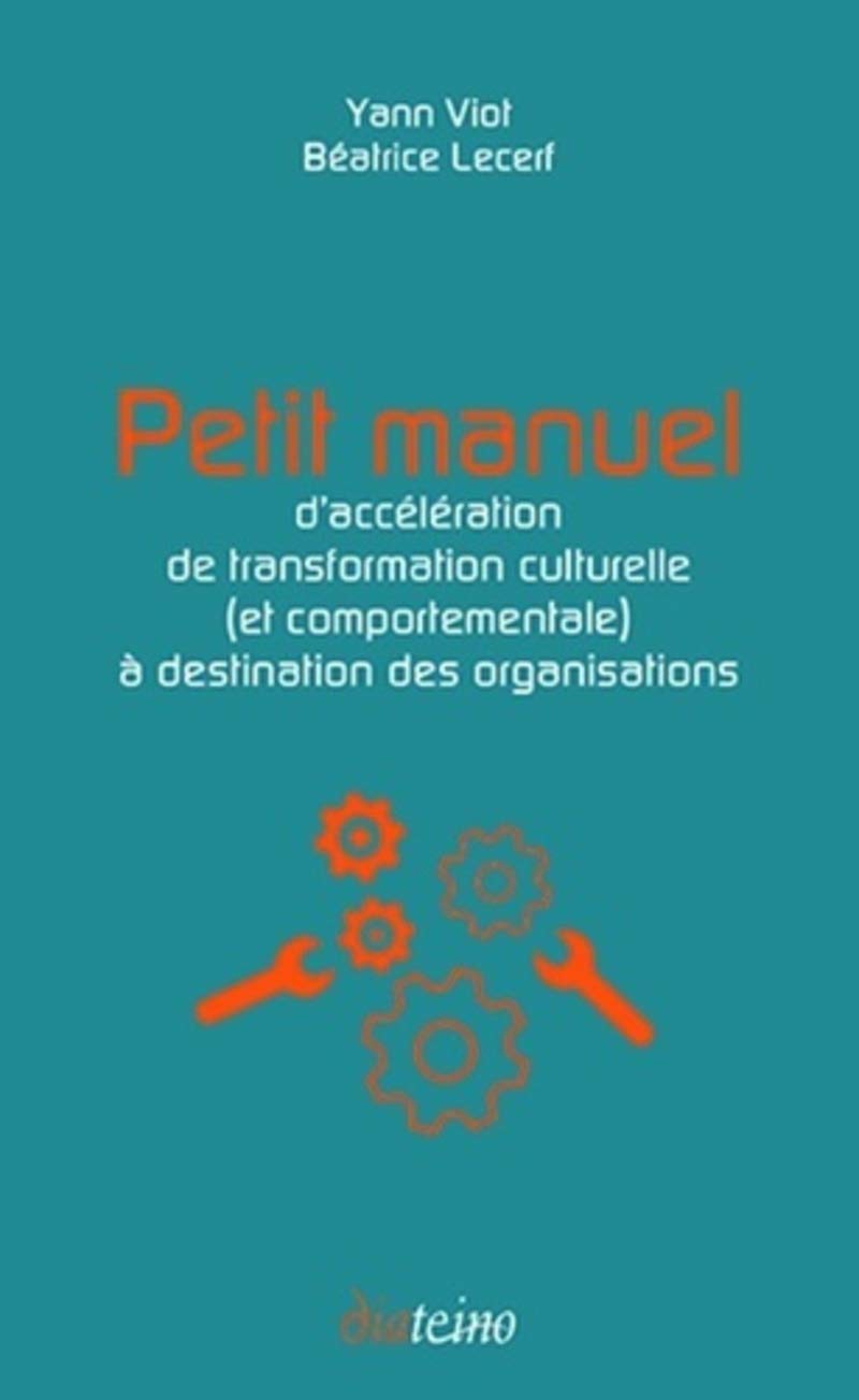 Petit manuel d'accélération de transformation culturelle à destination des organisations Business, Finance & Career