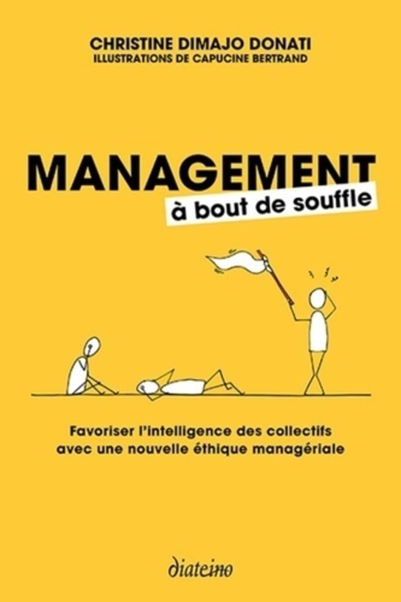 Management à bout de souffle. Favoriser l'intelligence des collectifs avec une nouvelle éthique managériale book