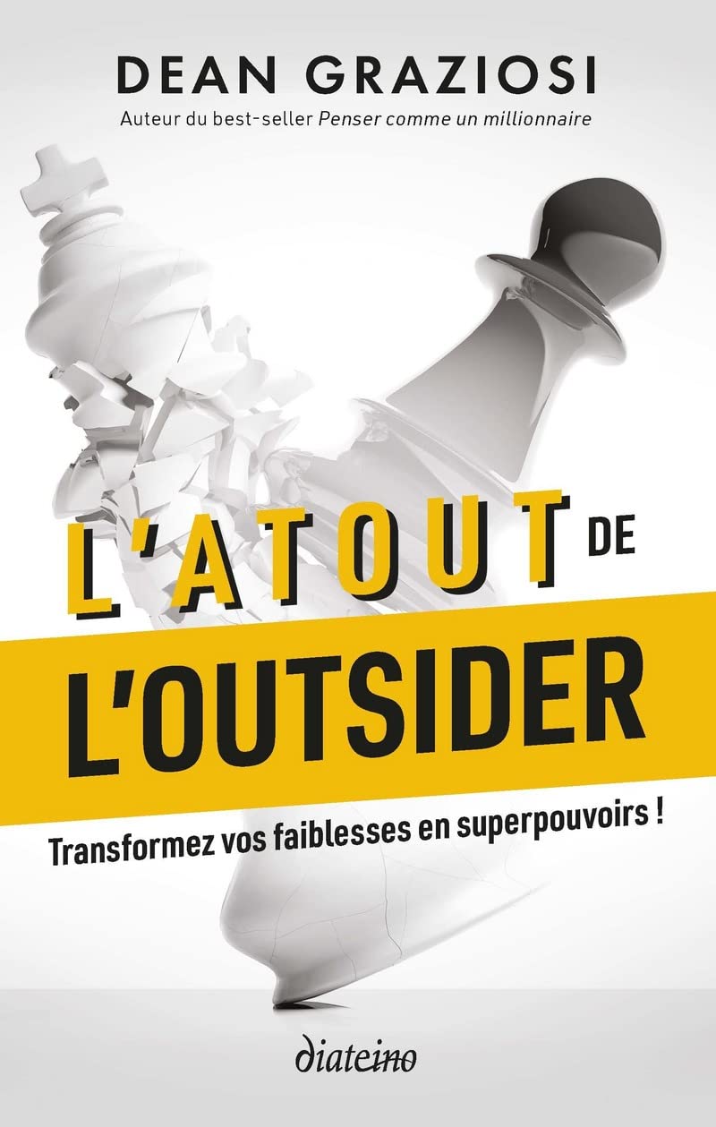 L'Atout de l'outsider - Transformez vos faiblesses en super pouvoirs ! Business, Finance & Career