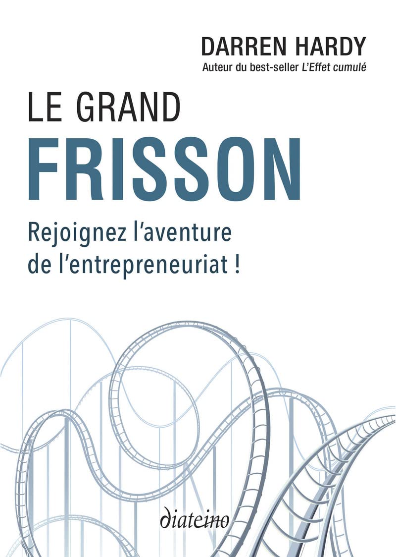 Le Grand Frisson - Rejoignez l'aventure de l'entrepreneuriat ! Business, Finance & Career
