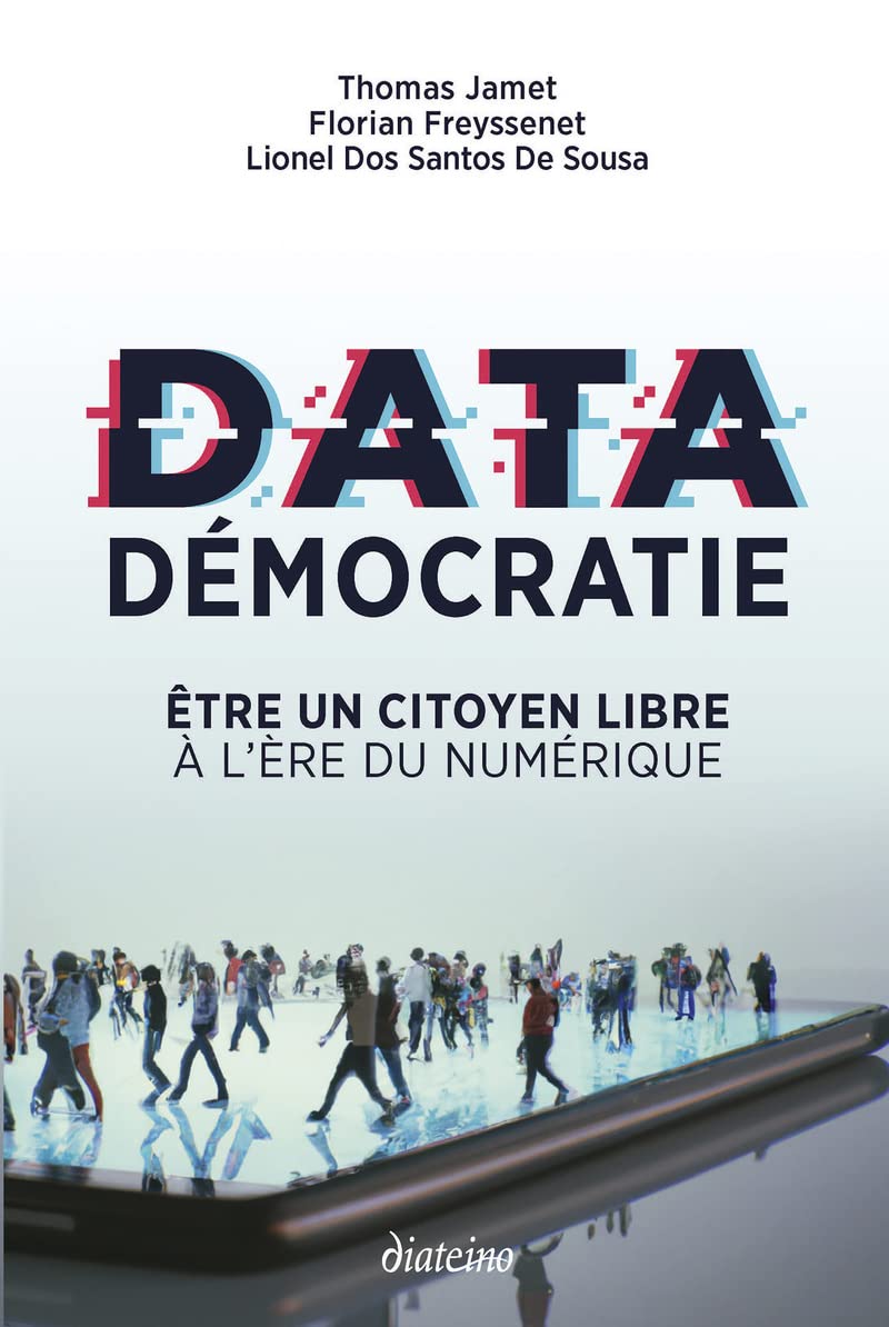 Data démocratie - Etre un citoyen libre à l'ère du numérique Social Sciences