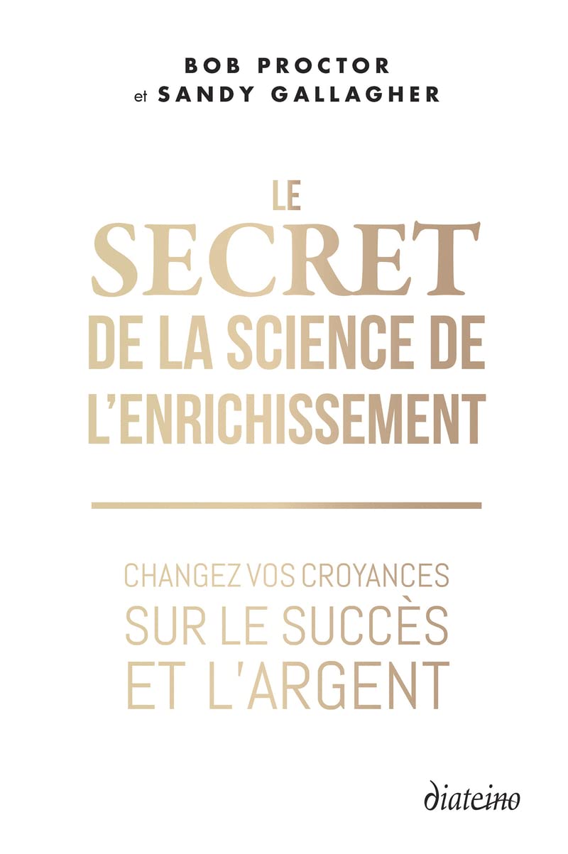 Le Secret de la Science de l'enrichissement - Changez vos croyances sur le succès et l'argent Business, Finance & Career