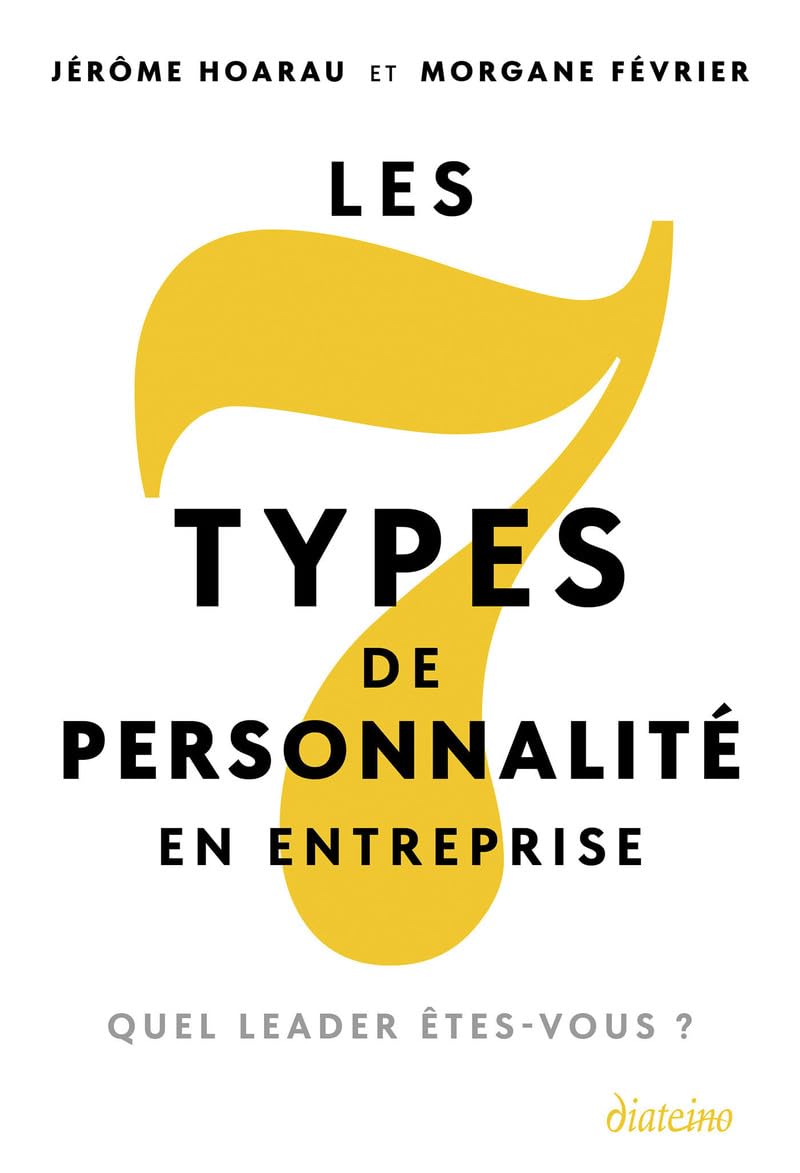Les 7 types de personnalité en entreprise - Quel leader êtes-vous ? book