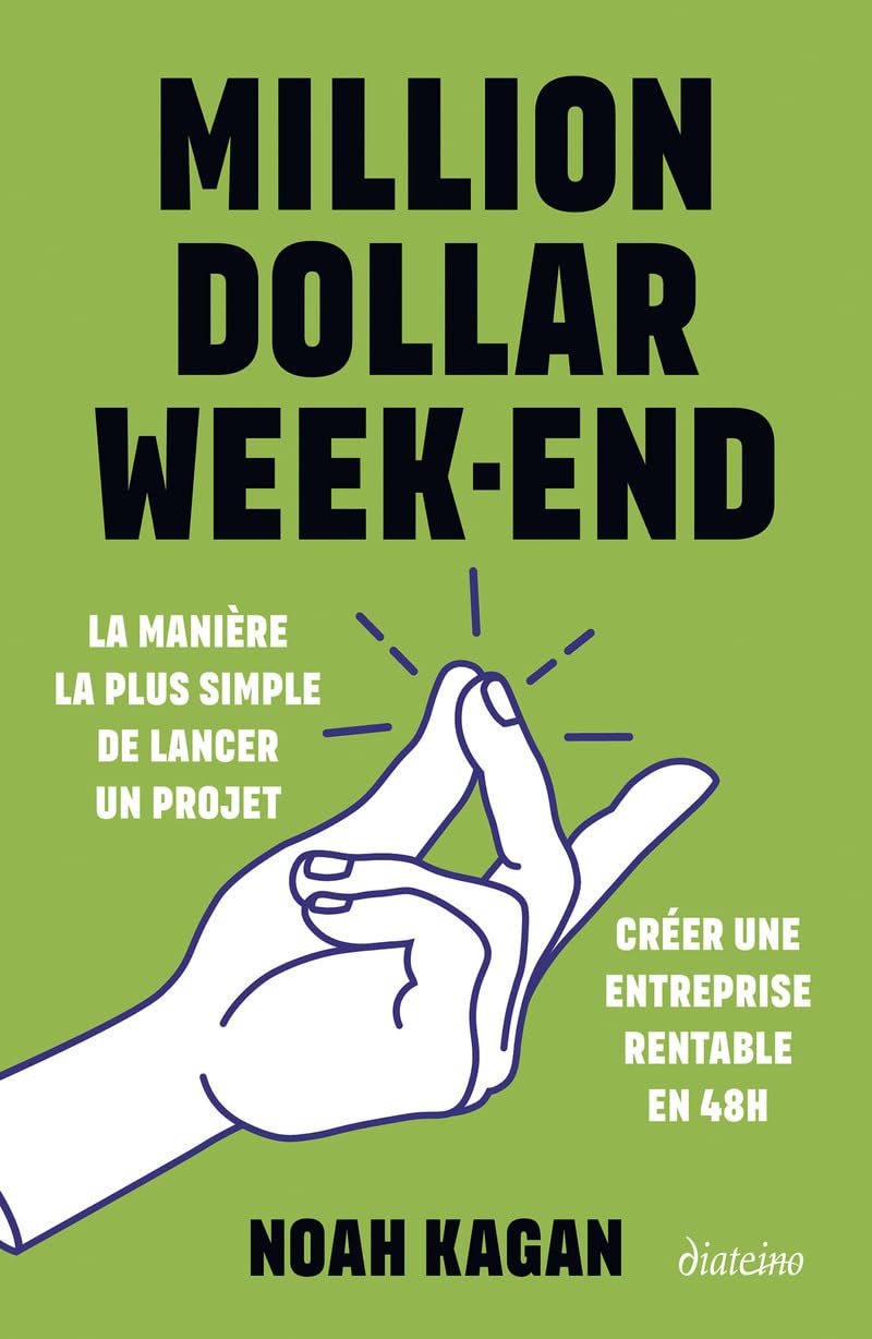 Million dollar week-end - Créer une entreprise rentable en 48h Business, Finance & Career