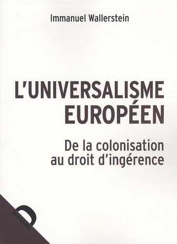 L'universalisme européen: De la colonisation au droit d'ingérence book