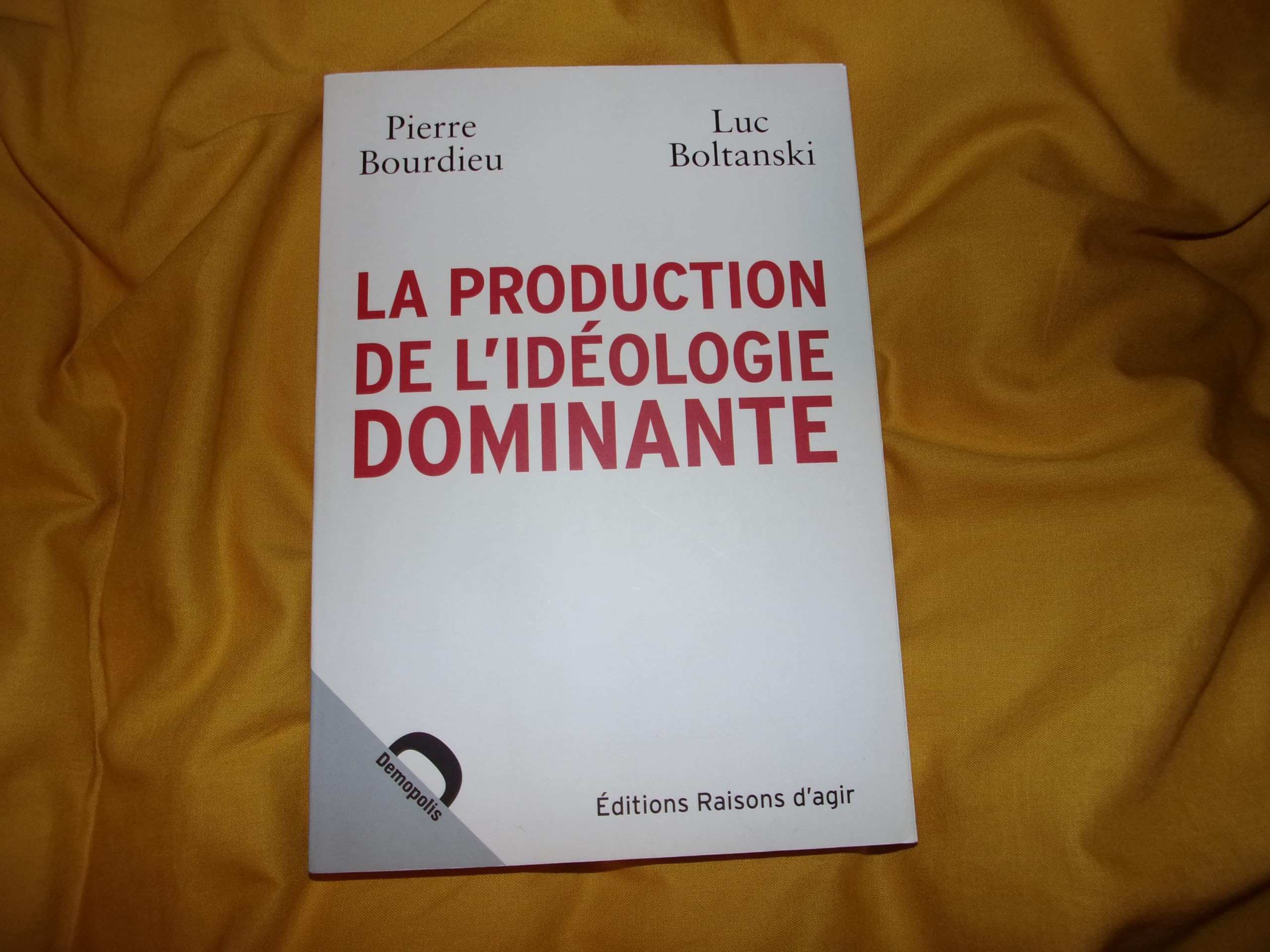 La production de l'idéologie dominante Books