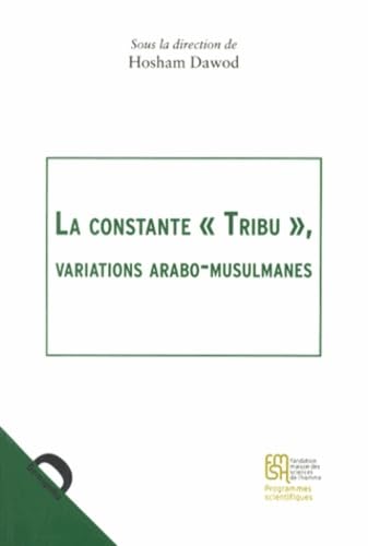 La constante "tribu": Variations arabo-musulmanes book