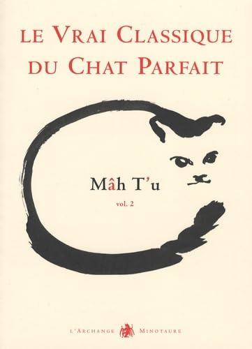 Mâh T'u, le Vrai Classique du Chat Parfait : Tome 2 Books