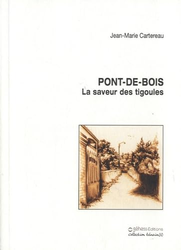 Pont-de-Bois: La saveur des tigoules Books