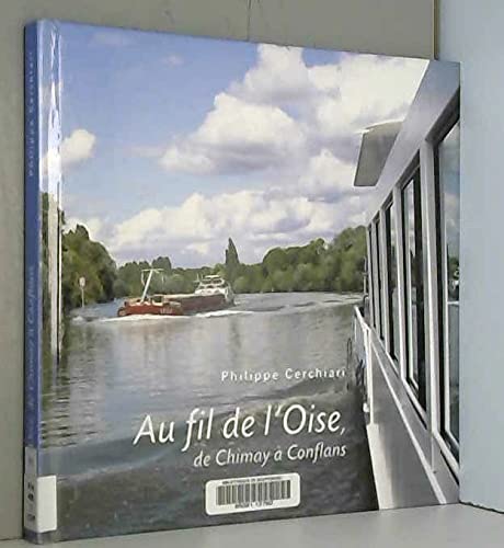 Au fil de l'Oise, de Chimay à Conflans Books