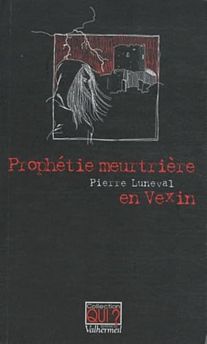 Prophétie meurtrière en Vexin book