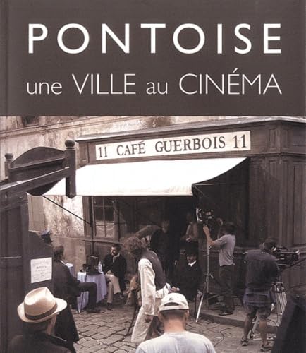 Pontoise, une ville au cinéma Books