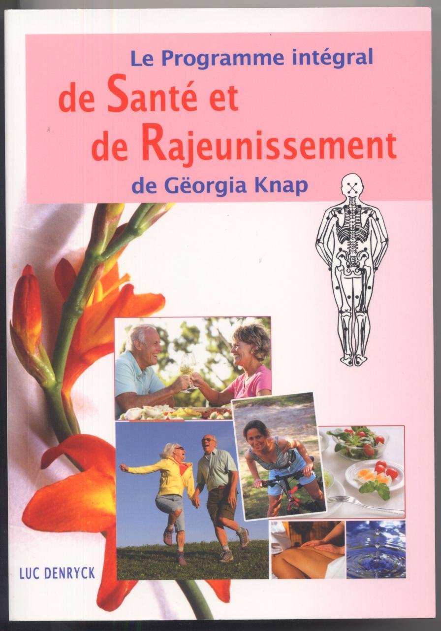 le programme intégral de santé et de rajeunissement de gëorgia knap book