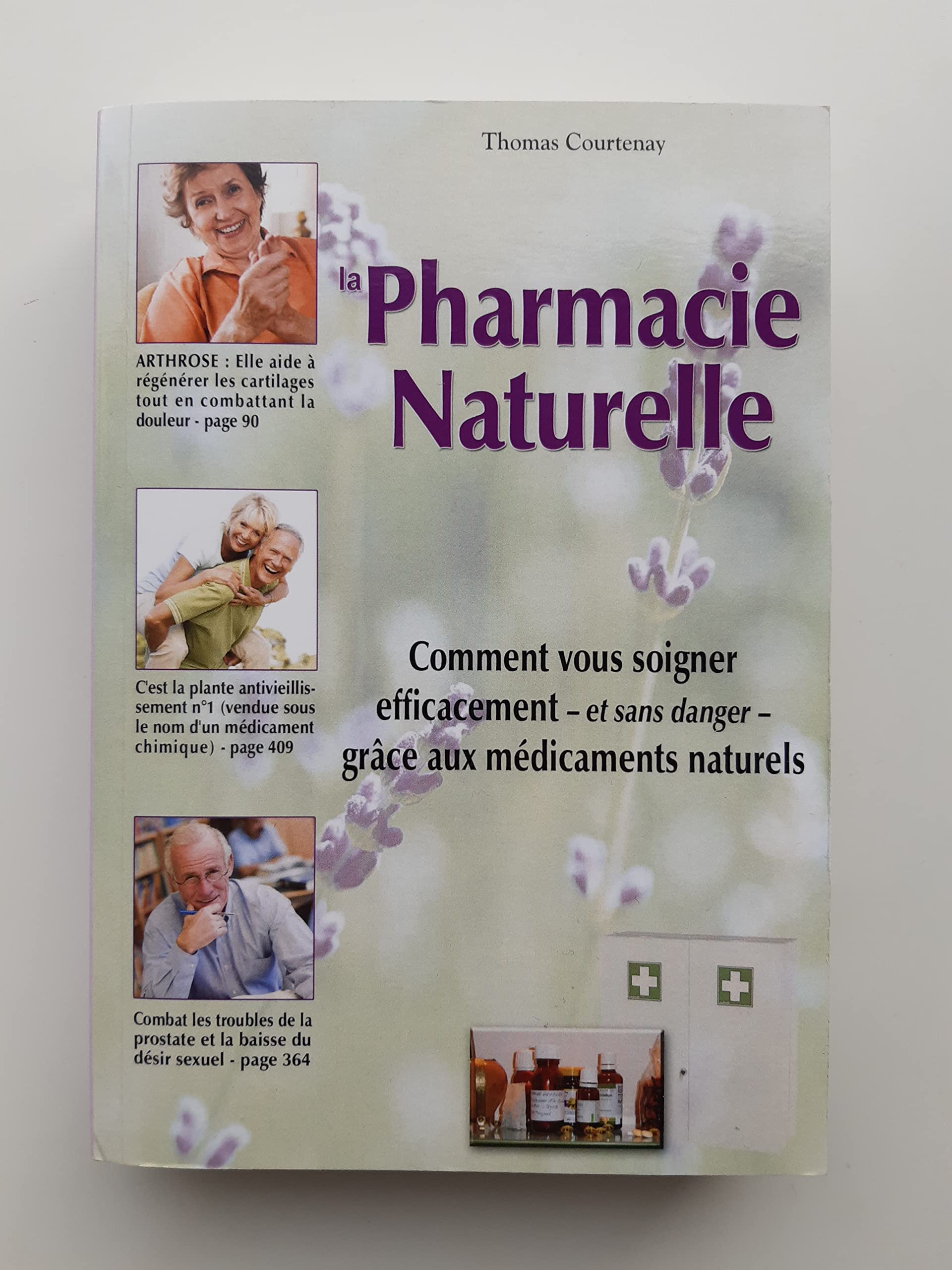 La pharmacie naturelle - comment vous soigner efficacement - et sans danger - grace aux medicaments naturels book