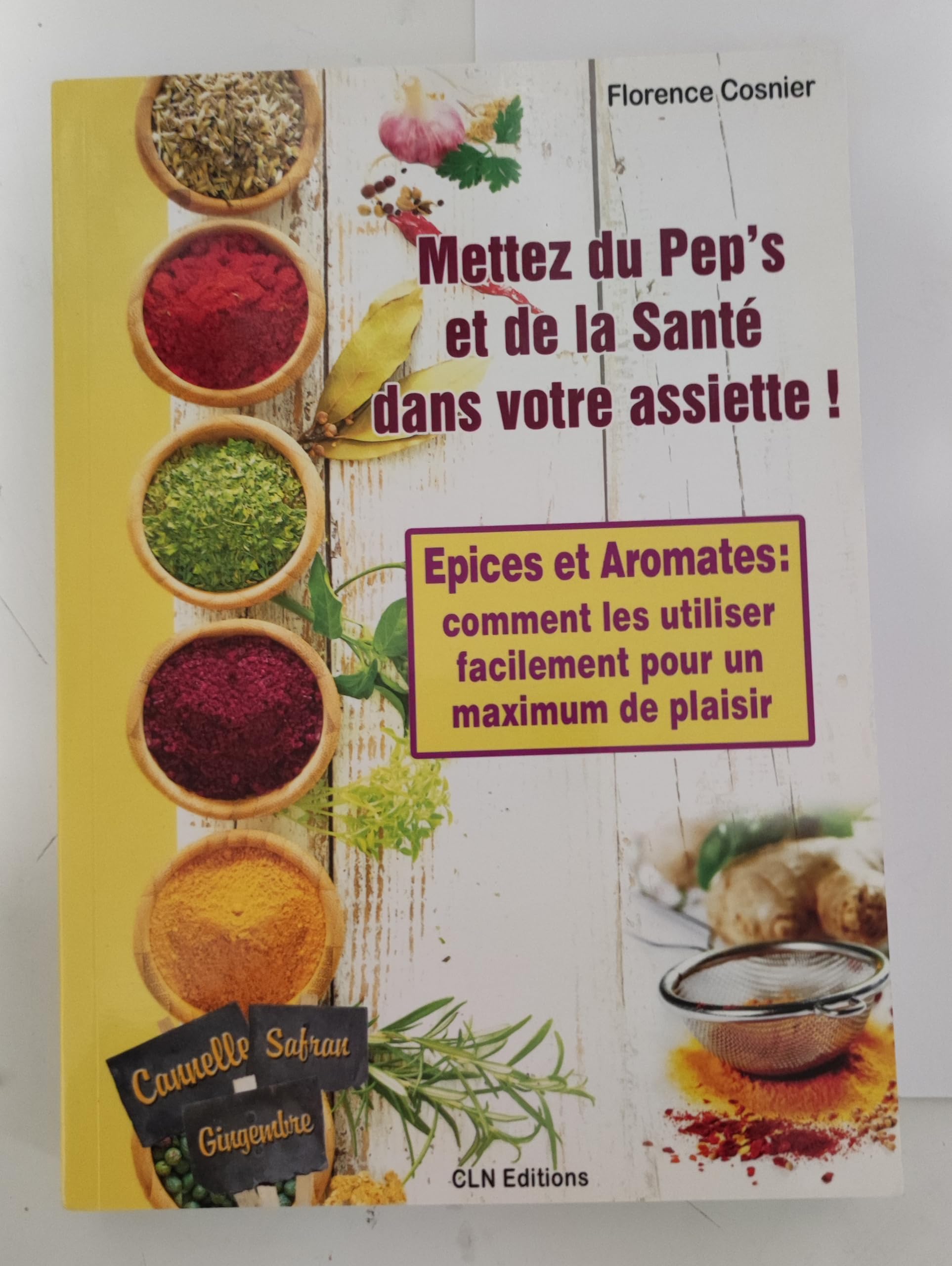 Mettez du pep's et de la santé dans votre assiette ! book