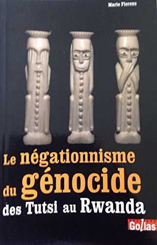 Le négationnisme du génocide des Tutsi au Rwanda book