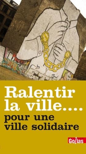 Ralentir la ville... pour une ville solidaire book