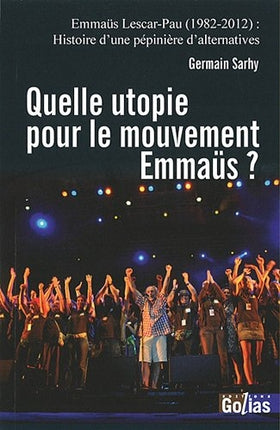 Quelle utopie pour le mouvement Emmaüs ? book