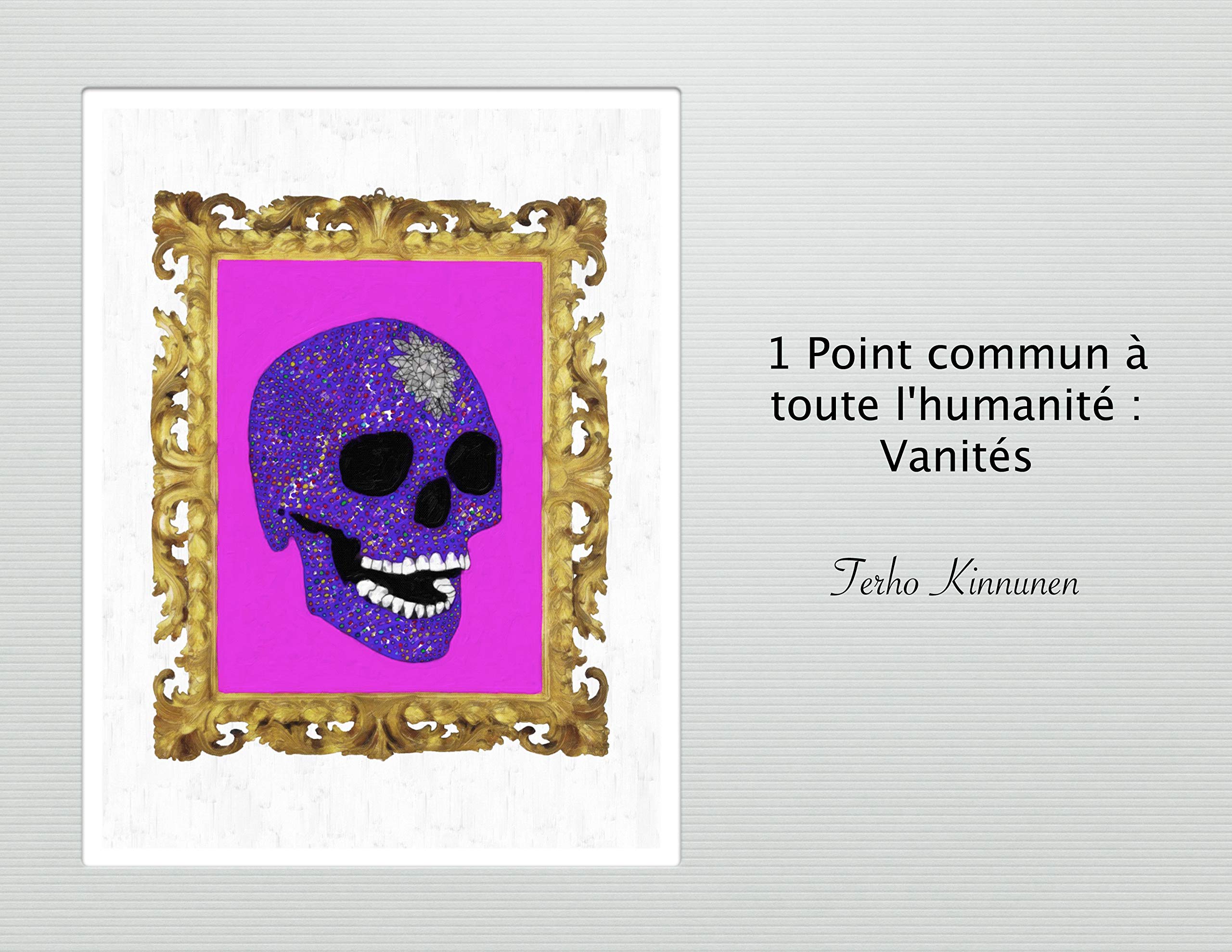 1 point commun à toute l'humanité, Vanités TOME1 book