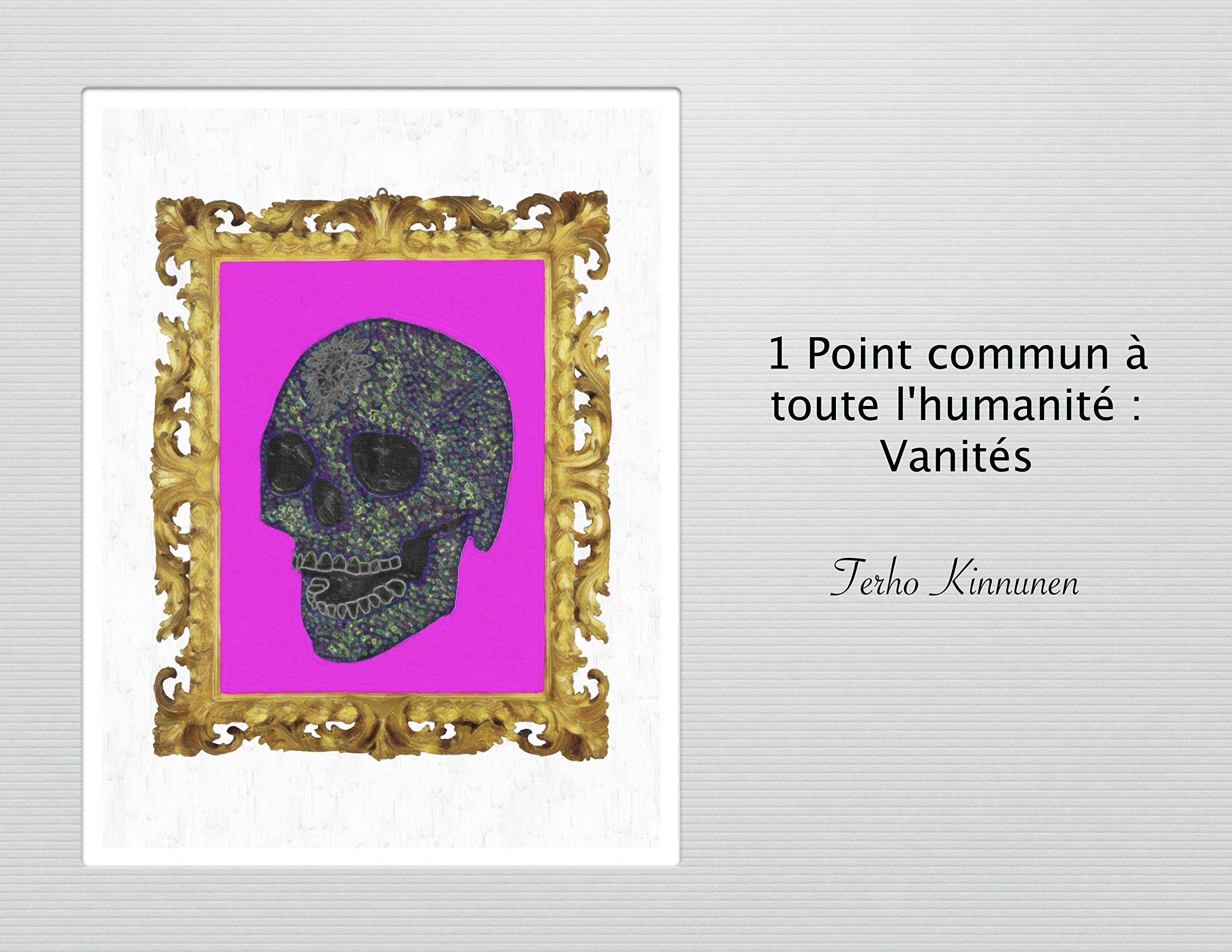 1 point commun à toute l'humanité, Vanités TOME2 book