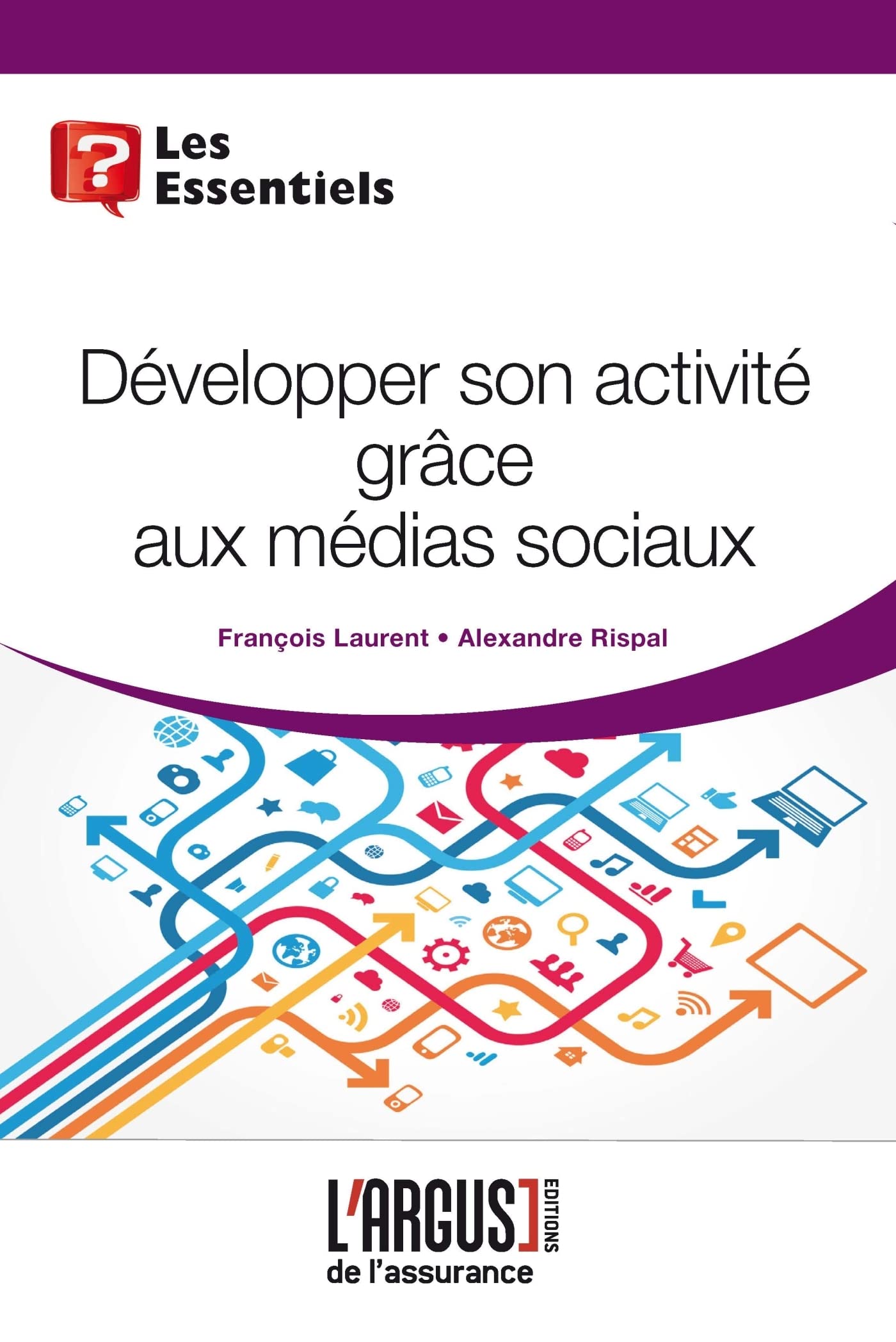 Développer son activité grâce aux médias sociaux book
