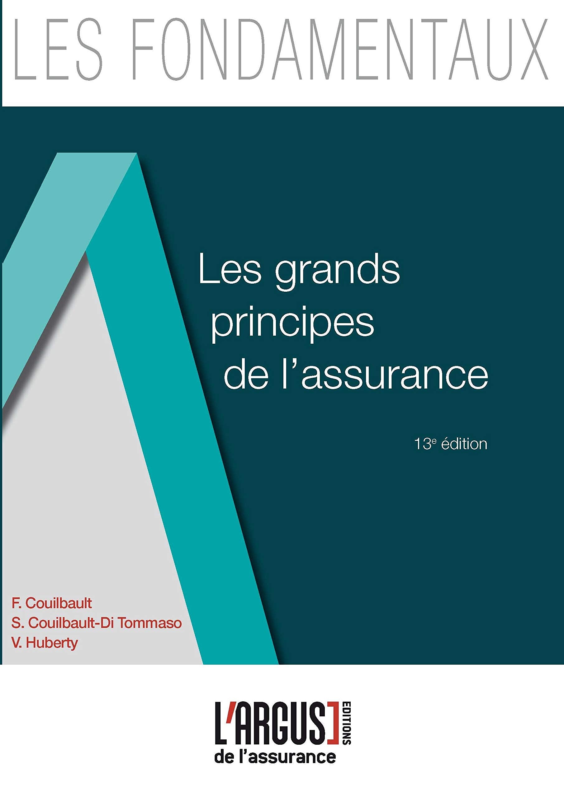 Les Grands Principes De L'Assurance 13ème Edition Law