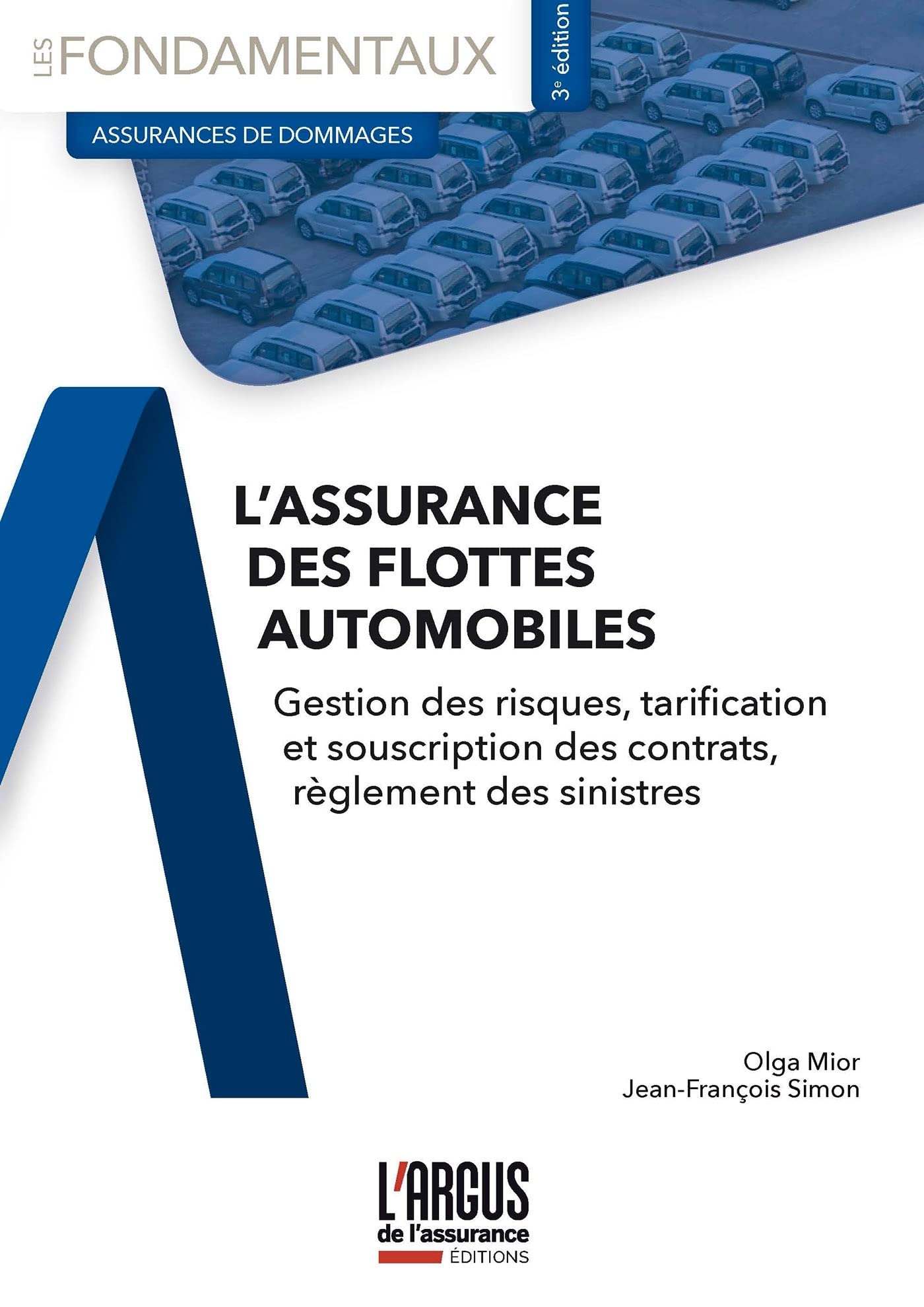 L'assurance des flottes automobiles: Gestion des risques, tarification et souscription des contrats, règlement des sinistres book