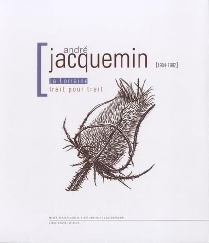 André Jacquemin, 1904-1992: La Lorraine trait pour trait book