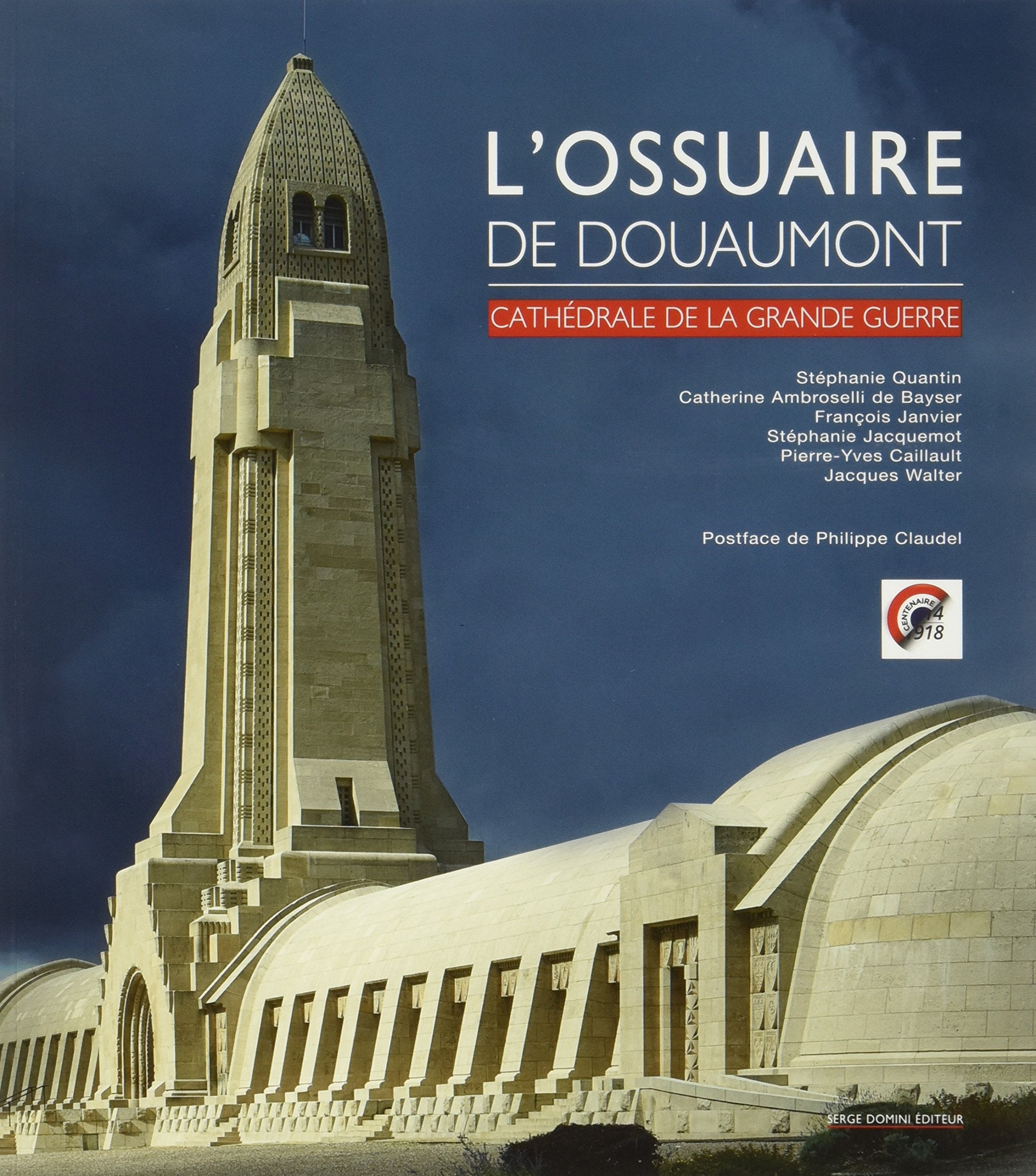 L'Ossuaire de Douaumont Cathédrale de la Grande Guerre Contemporary literature