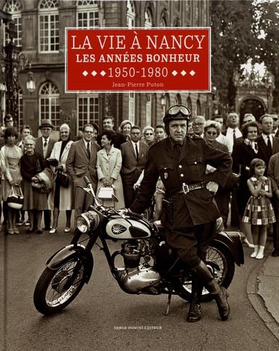 LA VIE A NANCY - LES ANNEES BONHEUR - 1950-1980: Les années bonheur 1950-1980 Contemporary literature