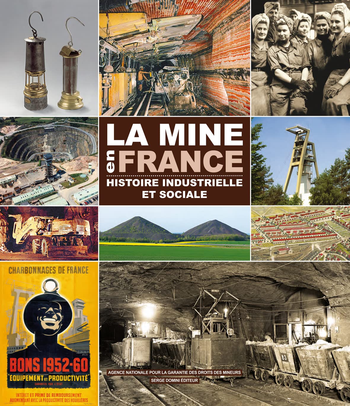 La mine en France: Histoire industrielle et sociale book
