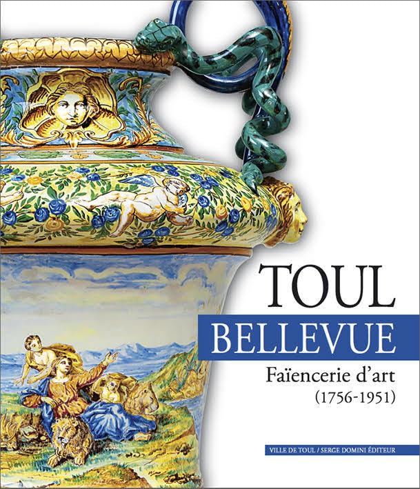 Toul Bellevue, faïencerie d'art book