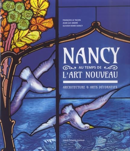 Nancy au temps de l'Art Nouveau Film, Art & Culture