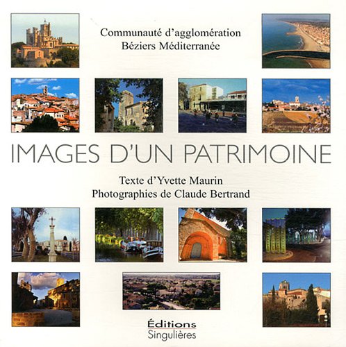 Images d'un patrimoine: Communauté d'agglomération Béziers Méditerranée Leisure, Home & Garden
