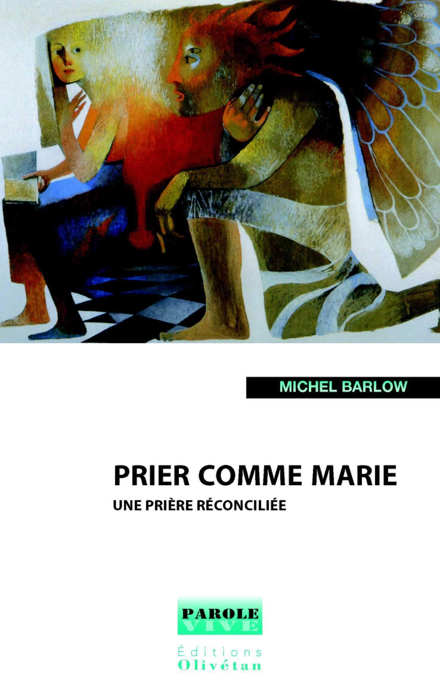 Prier comme Marie: Une prière réconciliée book