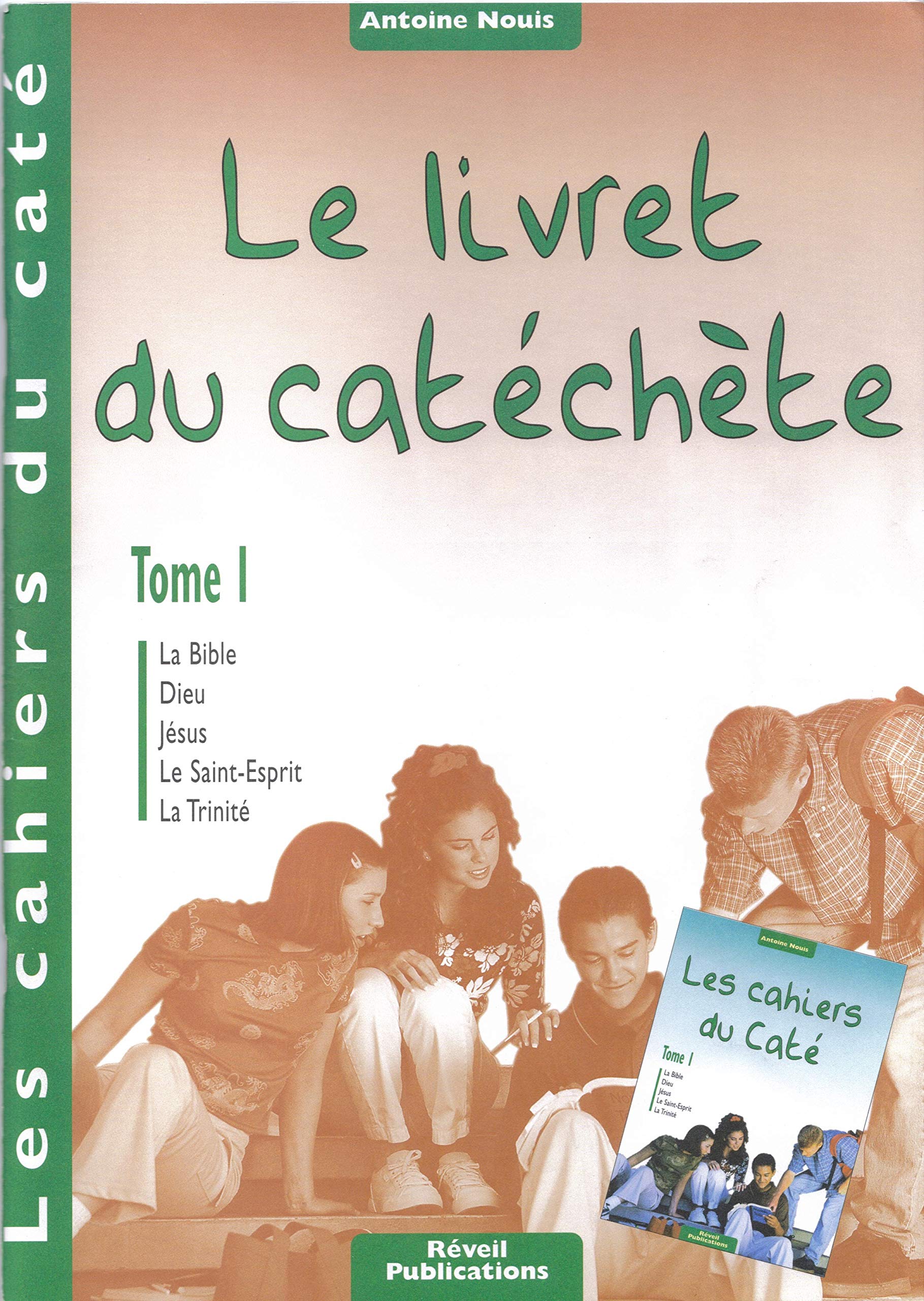Cahiers du caté - Le livret du catéchète - Tome 1 book