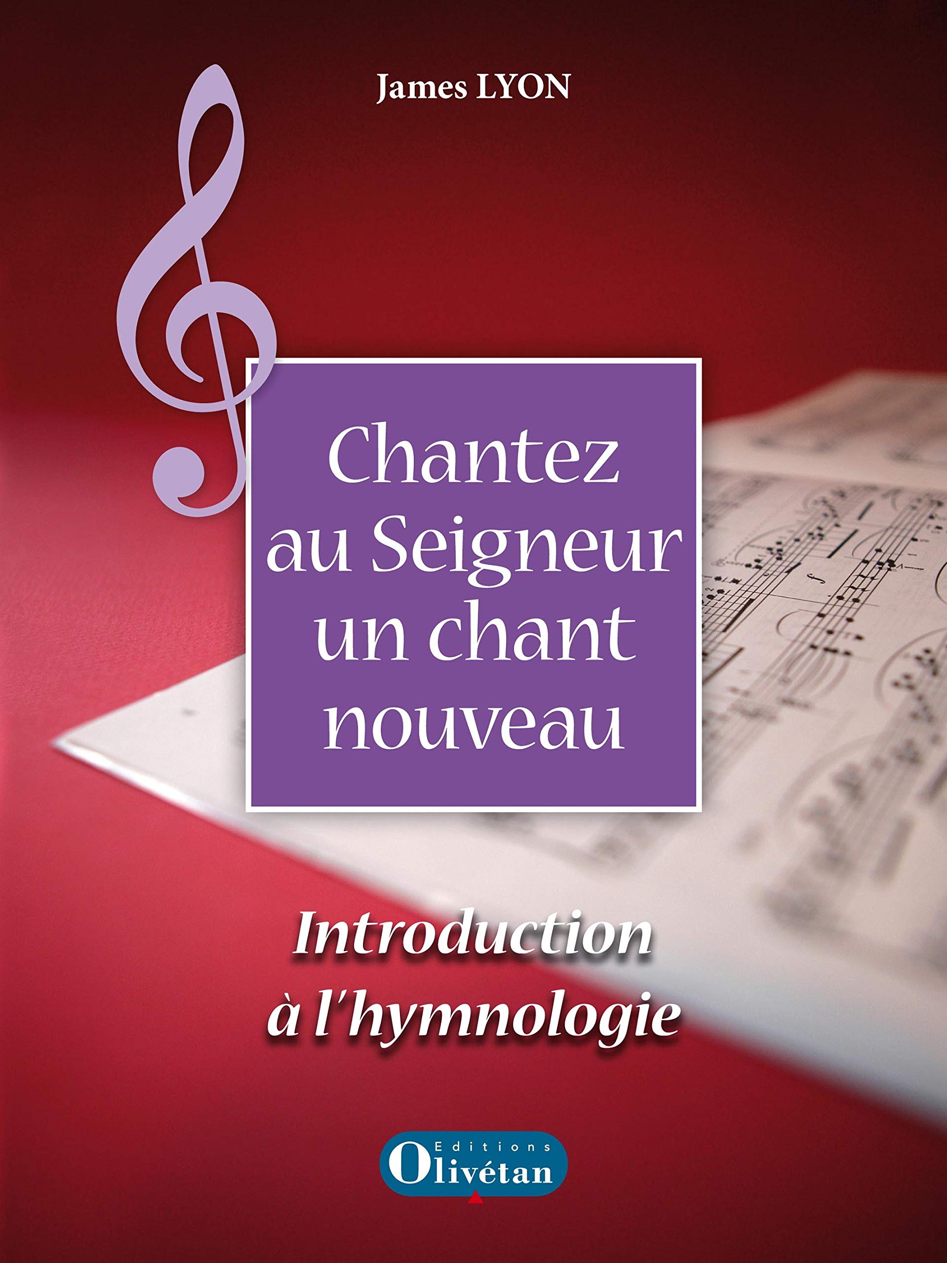 Chantez au Seigneur un chant nouveau. Introduction à l’hymnologie Religion & Esotericism