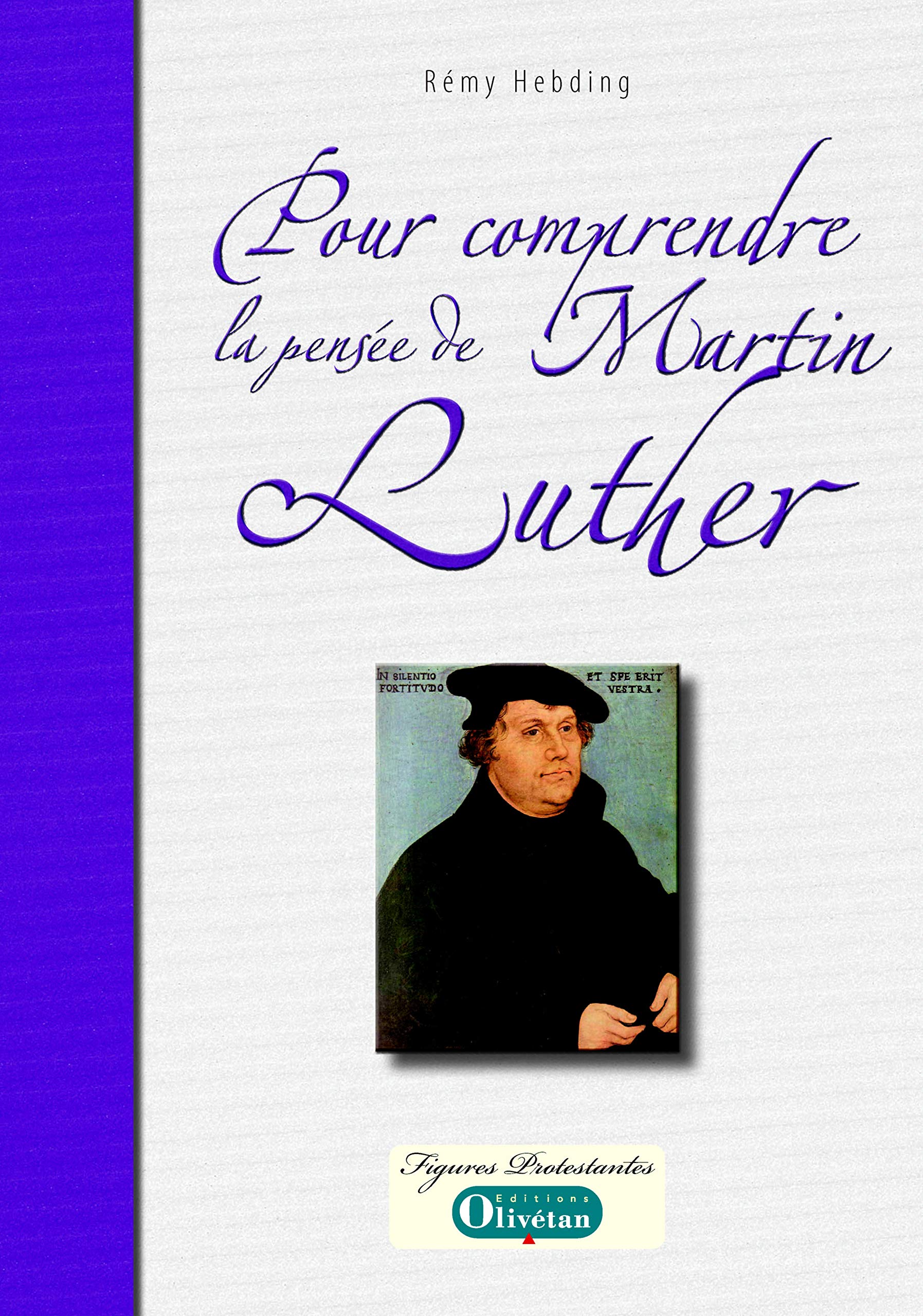 Pour comprendre la pensée de Martin Luther: Introduction à la théologie du Réformateur book