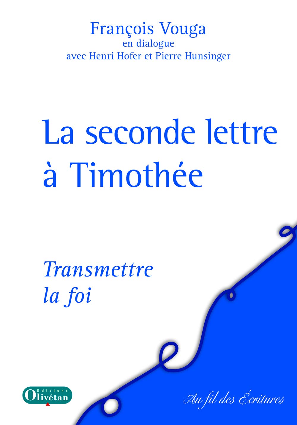 La seconde lettre à Timothée: Transmettre la foi book
