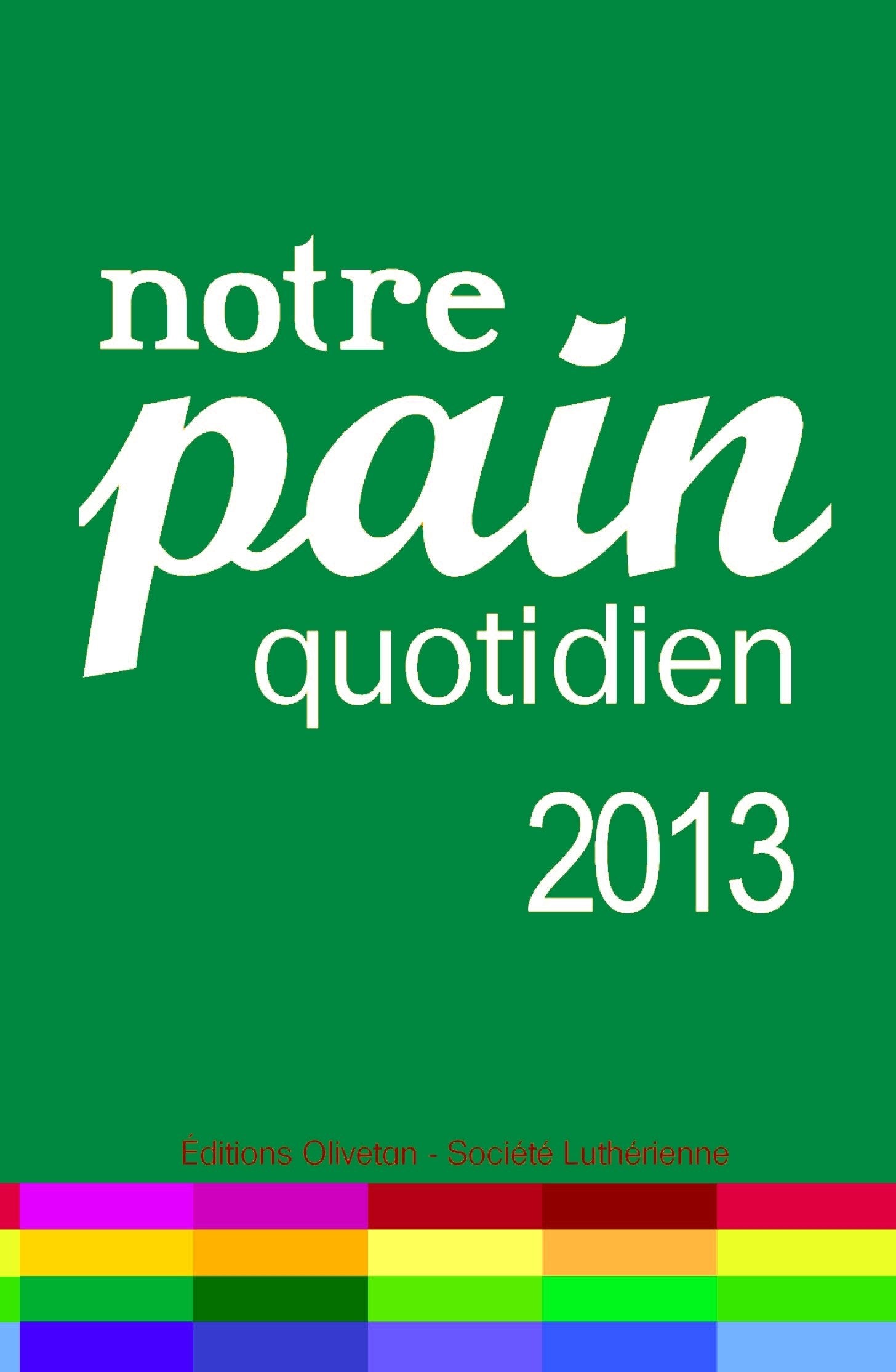Notre Pain Quotidien 2013 - Livret book