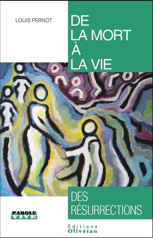 De la mort à la vie : des résurrections (Conférences de Carême 2016) Religion & Esotericism