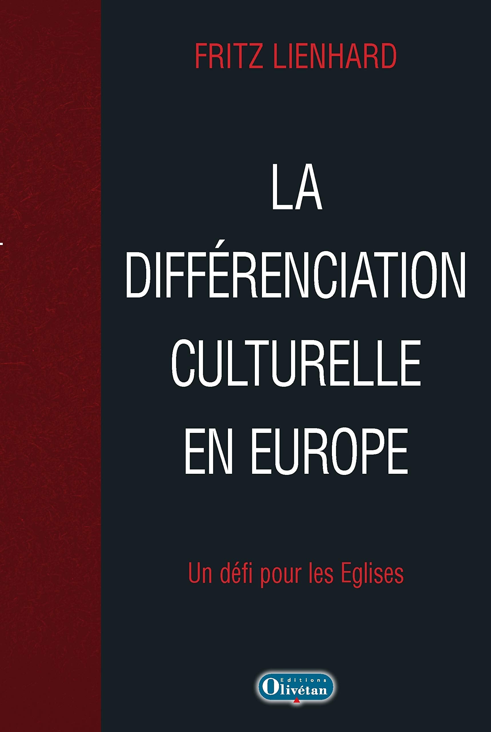 La différenciation culturelle en Europe: Un défi pour les Eglises book