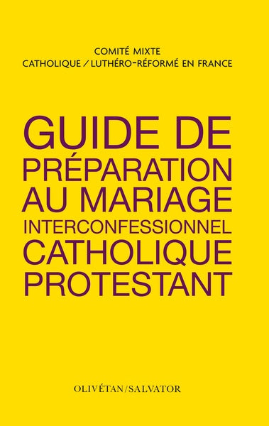 Guide de préparation au mariage interconfessionnel catholique protestant book