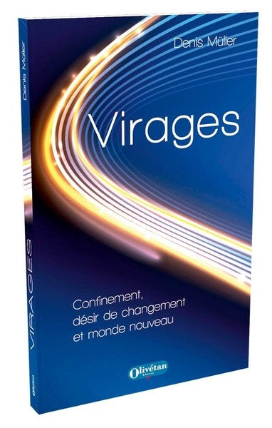 Virages : confinement, désir de changement et monde nouveau book