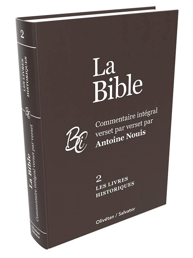 Les livres historiques: Commentaire intégral verset par verset Religion & Esotericism