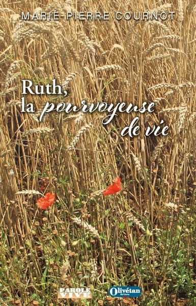 Ruth, la pourvoyeuse de vie : conférence de carême 2025 Religion & Esotericism