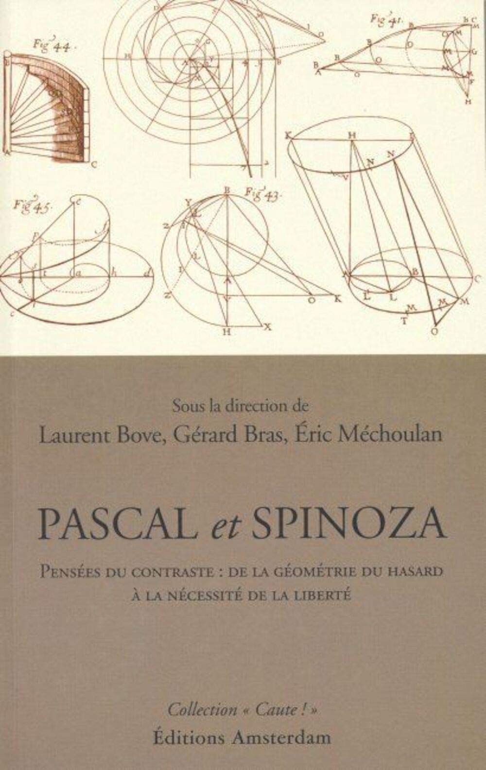 Pascal et Spinoza: Pensées du Contraste: de la Geometrie Du Books