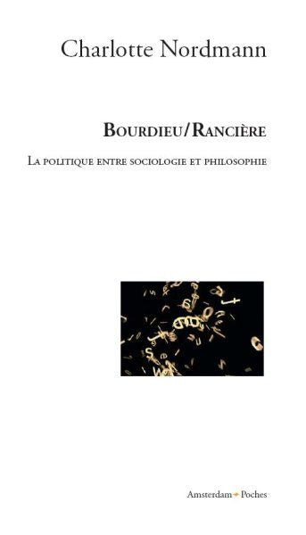 Bourdieu, Rancière : la politique entre sociologie et philosophie Books